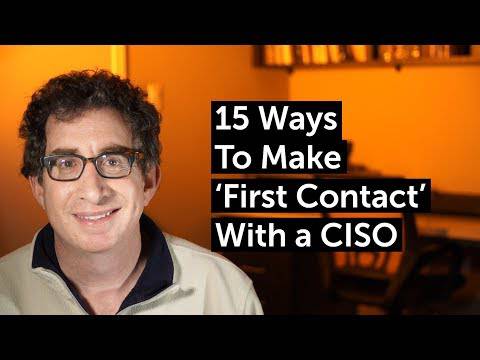 Best Responses to “15 Ways to Make ‘First Contact’ with a CISO”