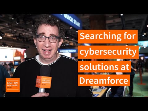 Looking for Cybersecurity Solutions at Dreamforce 2019