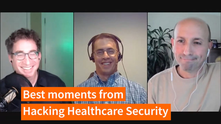 Best Moments from “Hacking Healthcare Security” Video Chat