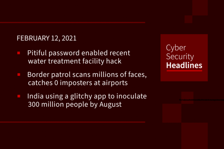 Cybersecurity News – February 12, 2021