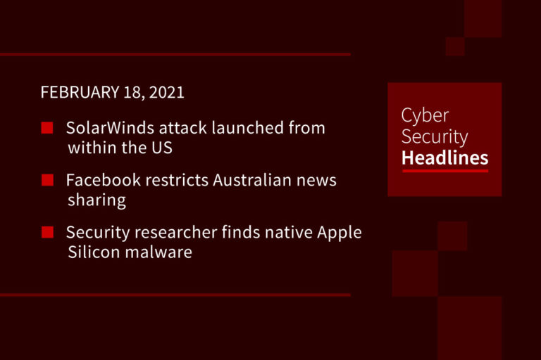 Cybersecurity News – February 18, 2021