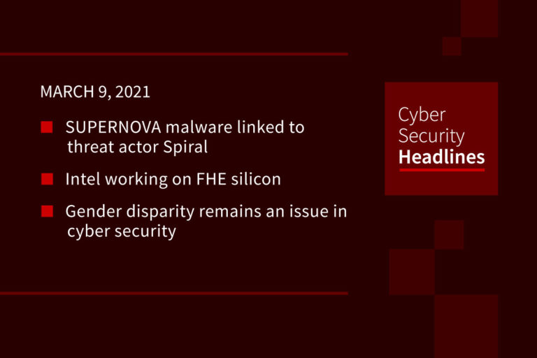 Cybersecurity News – March 9, 2021