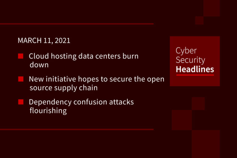 Cybersecurity News – March 11, 2021