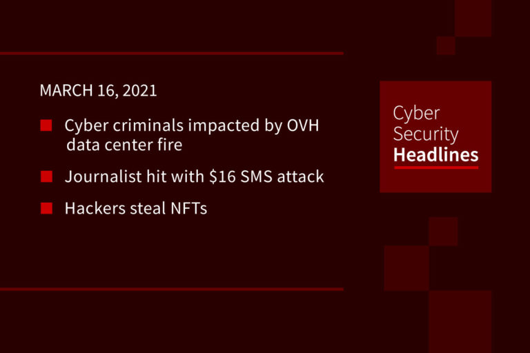 Cybersecurity News – March 16, 2021
