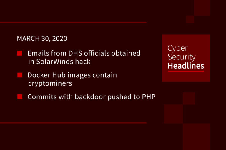 Cybersecurity News – March 30, 2021