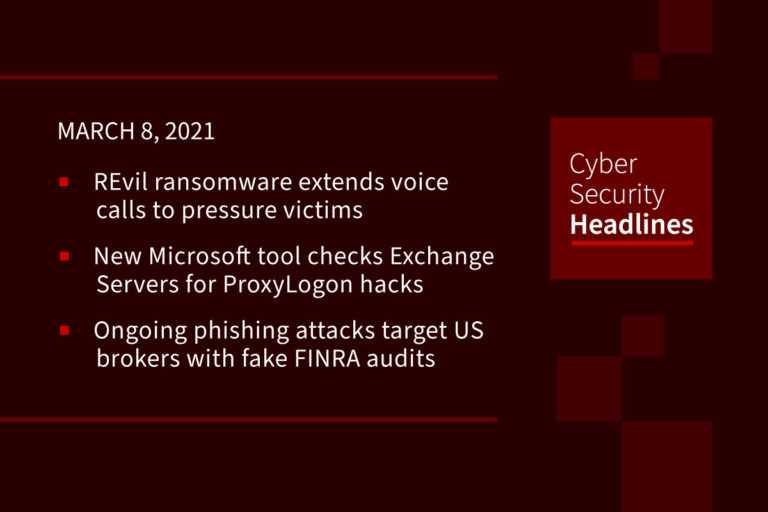 Cybersecurity News – March 8, 2021