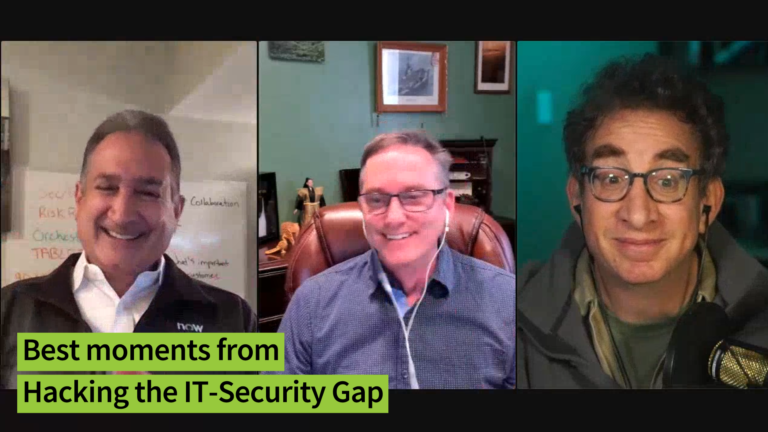 Best Moments from “Hacking the IT-Security Gap” – CISO Series Video Chat