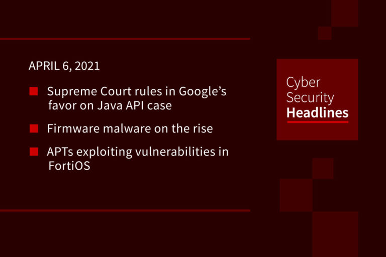 Cybersecurity News – April 06, 2021