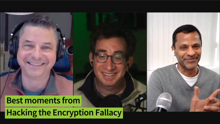 Best moments from “Hacking the Encryption Fallacy” – CISO Series Video Chat