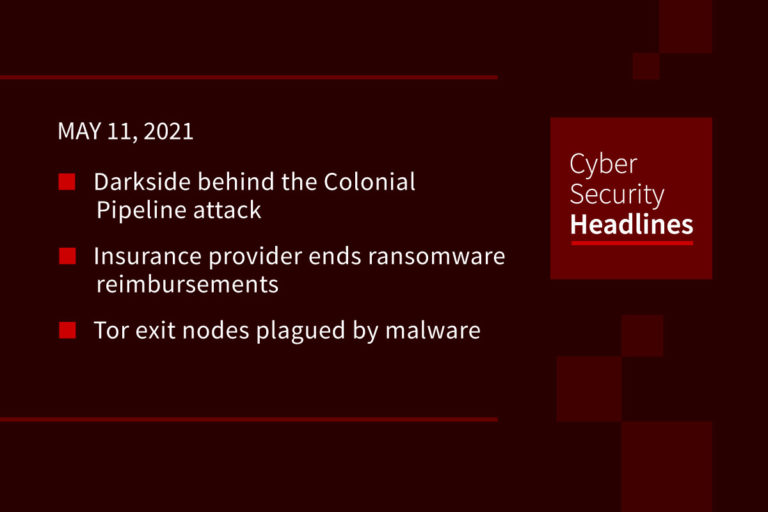 Cybersecurity News – May 11, 2021