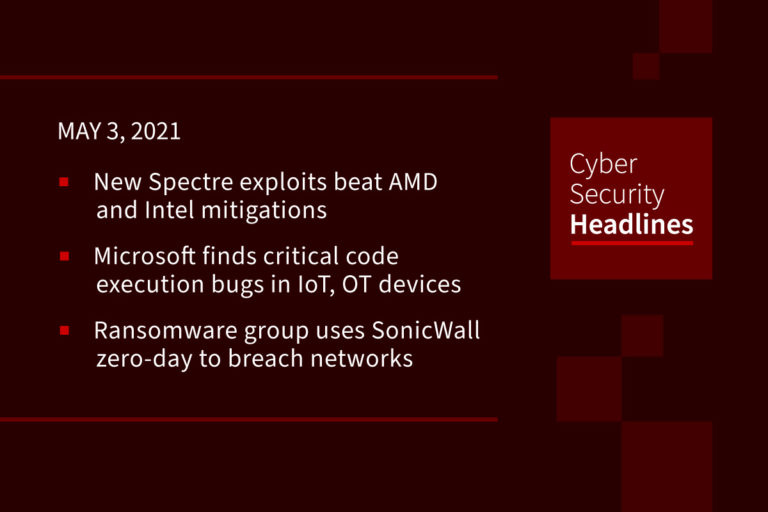Cybersecurity News – May 3, 2021