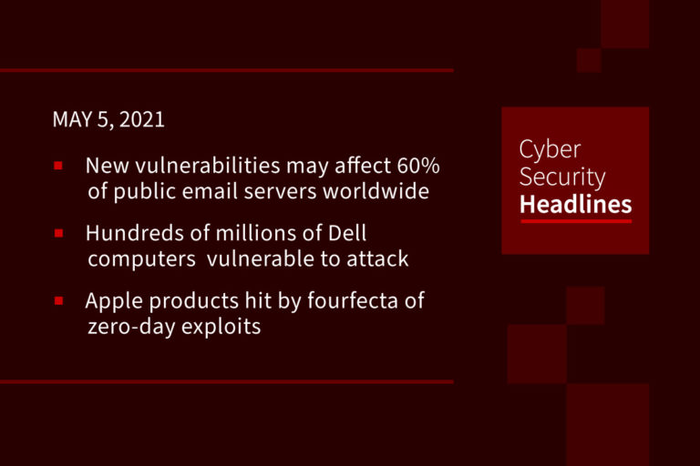 Cybersecurity News – May 5, 2021