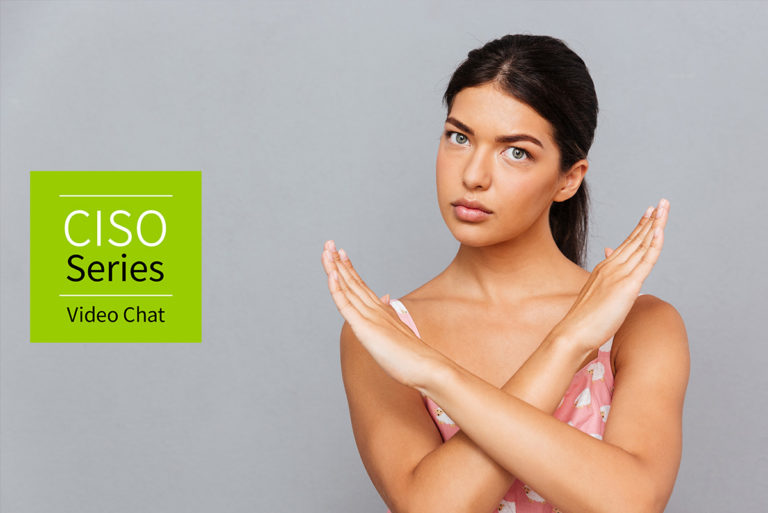 [6-18-21] “Hacking Self-Defending Data” – CISO Series Video Chat