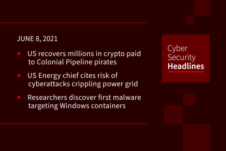 Cybersecurity News – June 8, 2021