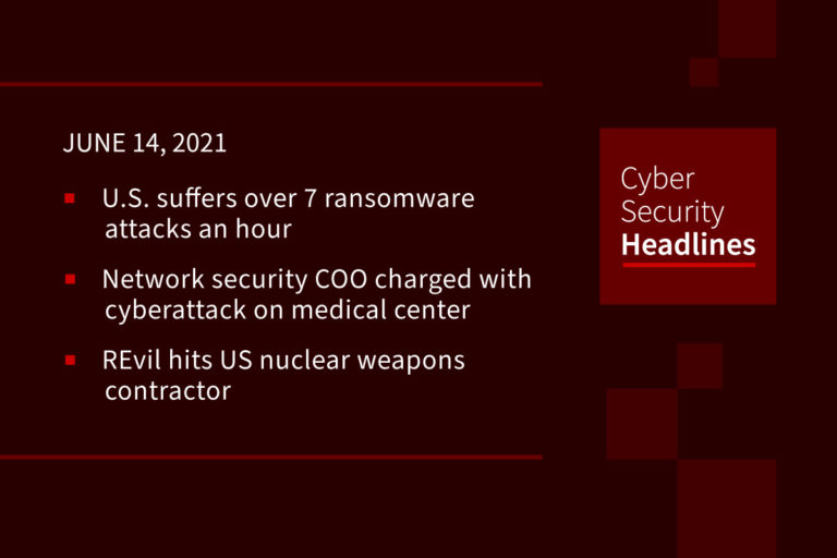 Cybersecurity News – June 14, 2021