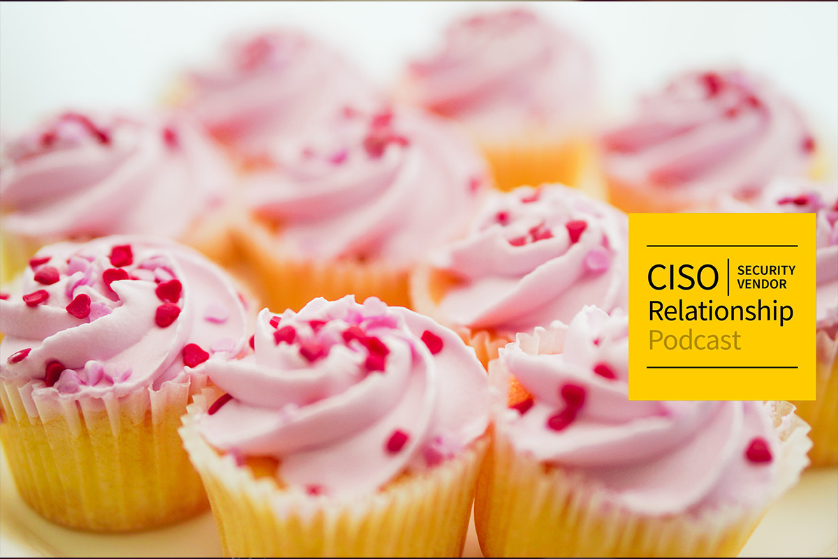 Could We Speak To Your CISO To Confirm He Received the Cupcakes?