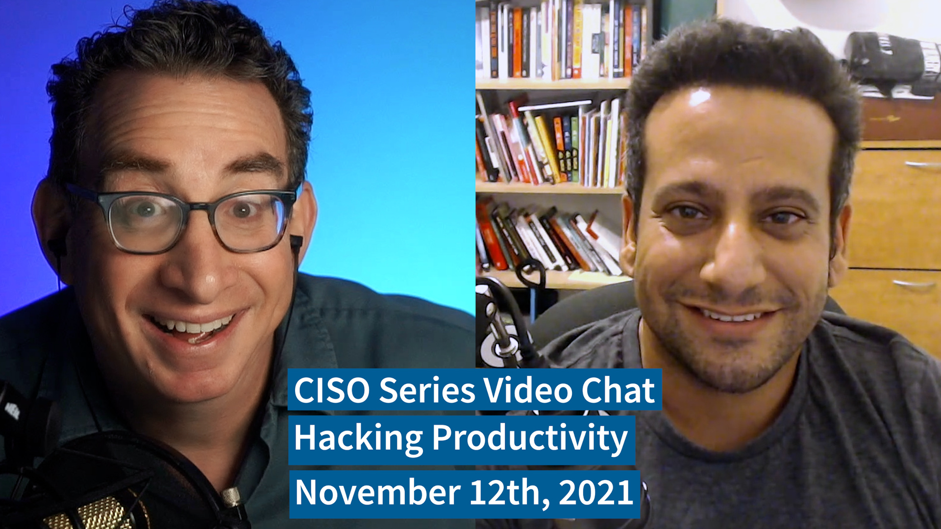 PREVIEW [11-12-21] “Hacking Productivity” – CISO Series Video Chat