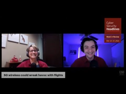 Cybersecurity News – Week in Review – Dec 13-17, 2021