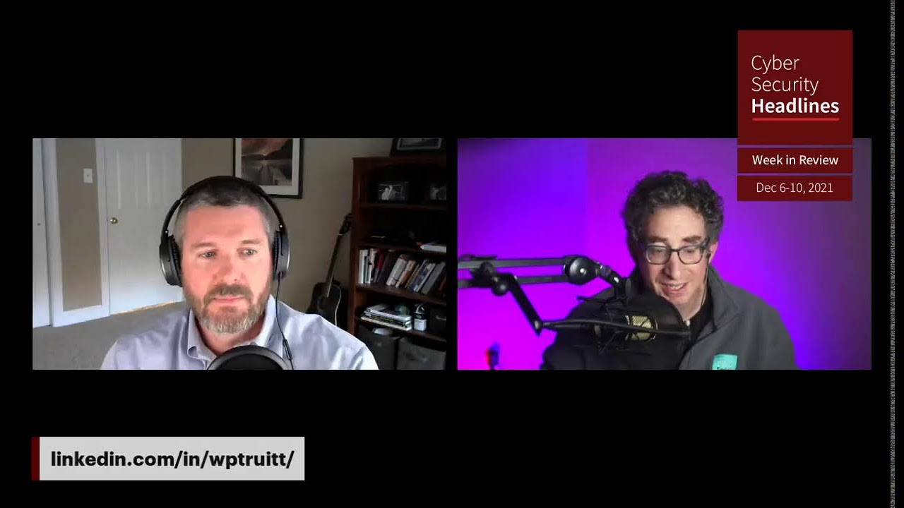 Cybersecurity News – Week in Review – Dec 6-10, 2021