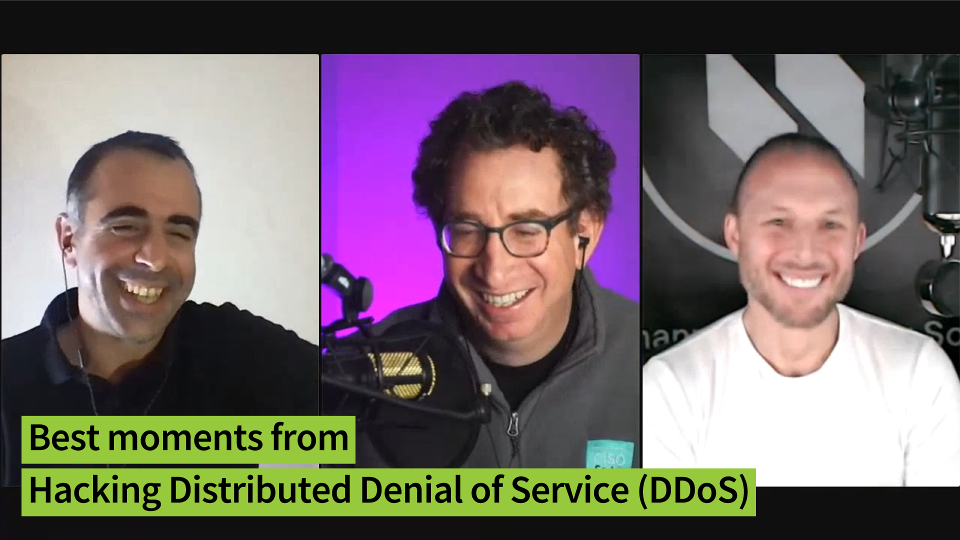 Best moments from “Hacking Distributed Denial of Service (DDoS)” – CISO Series Video Chat