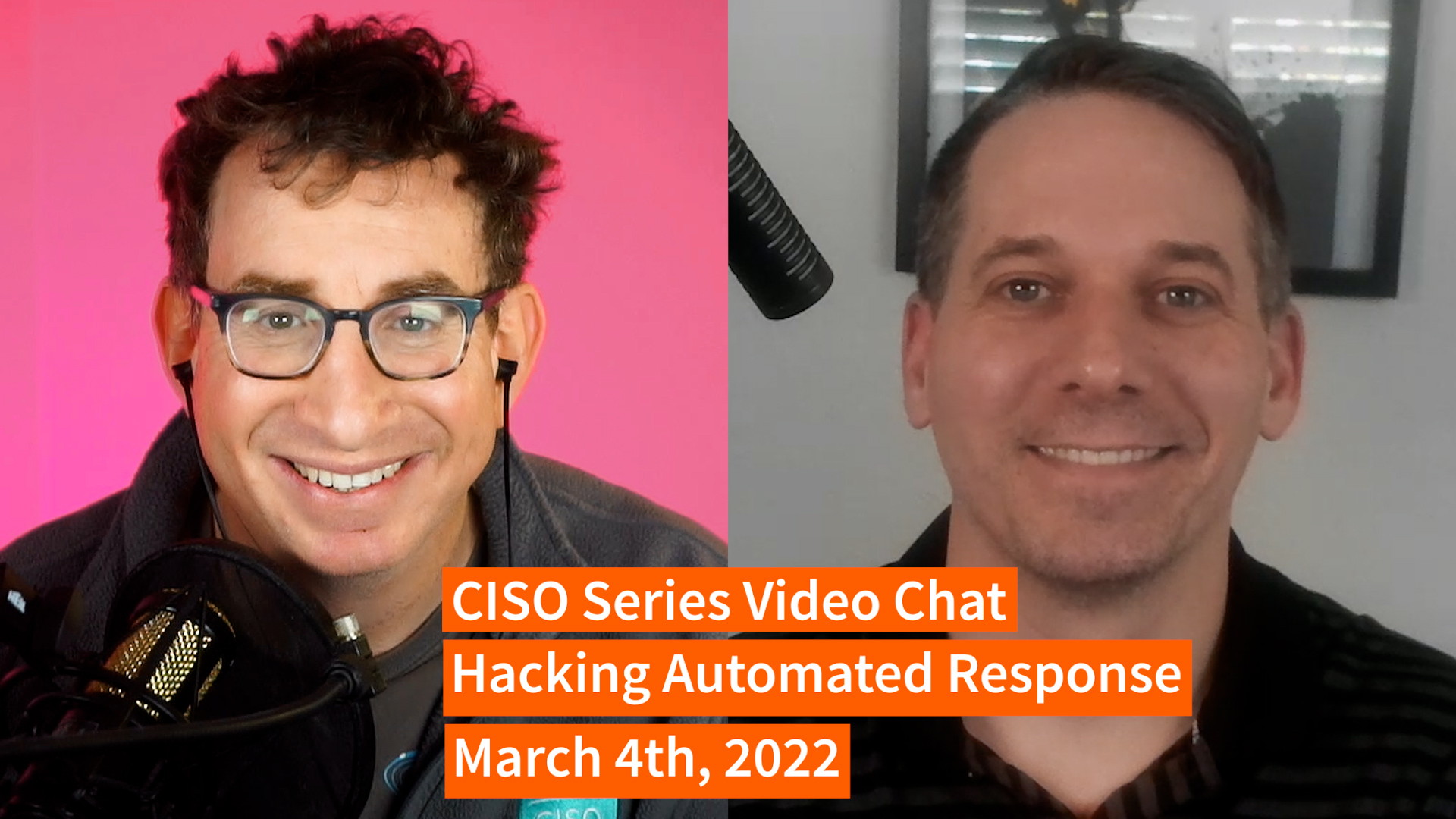 7 Explanations of Automated Response in 90 Seconds – CISO Series Video Chat