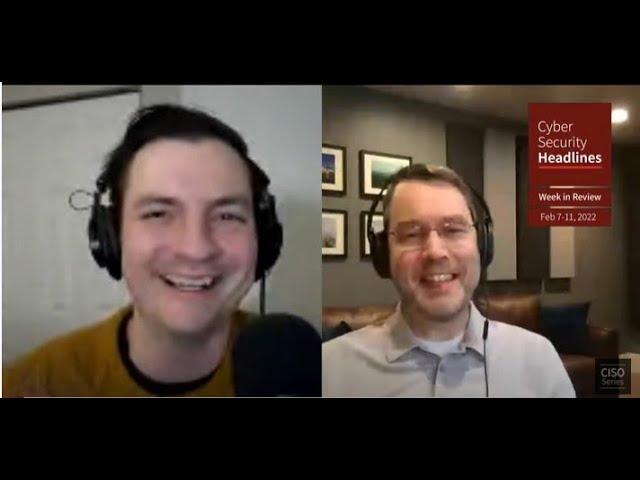 Cybersecurity News – Week in Review – Feb 7-11, 2022