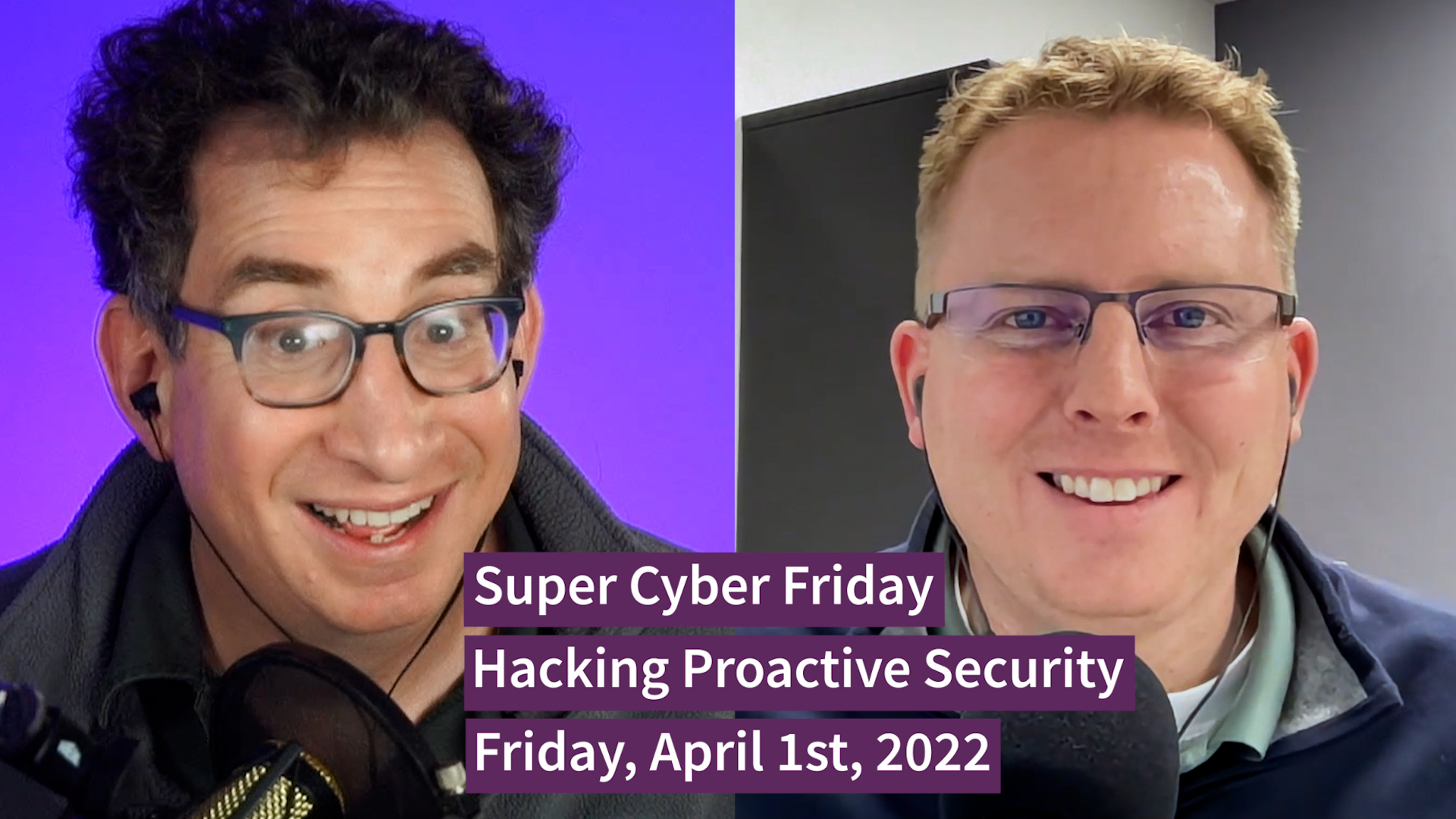 5 Explanations of Proactive Security in 90 Seconds – Super Cyber Friday