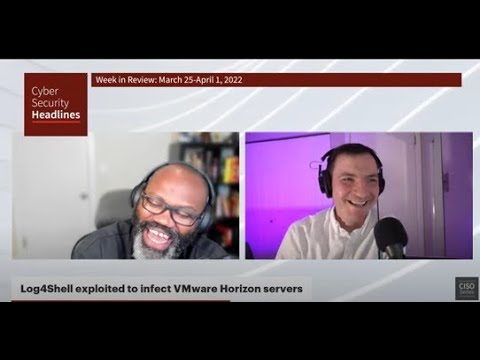 Cybersecurity News – Week in Review – Mar 28-Apr 1, 2022