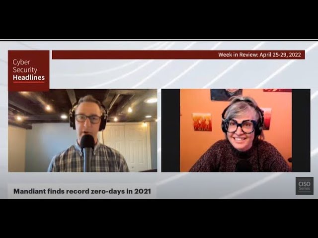 Cybersecurity News – Week in Review – Apr 25-29, 2022