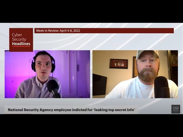 Cybersecurity News – Week in Review – Apr 4-8, 2022