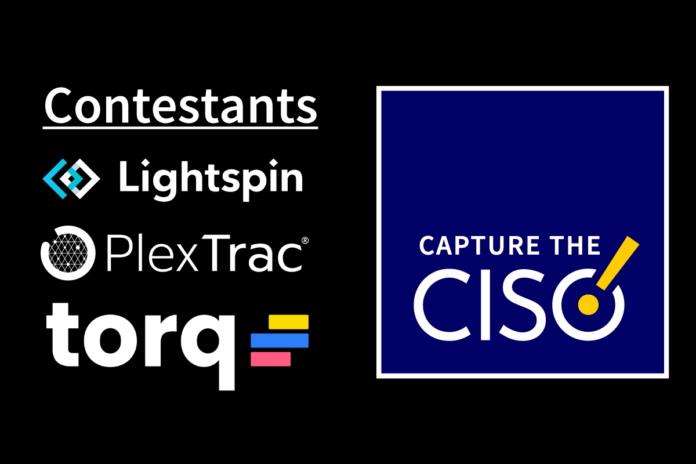 Capture the CISO S1E2: Lightspin, PlexTrac, and Torq Capture the CISO S1E2: Lightspin, PlexTrac, and Torq