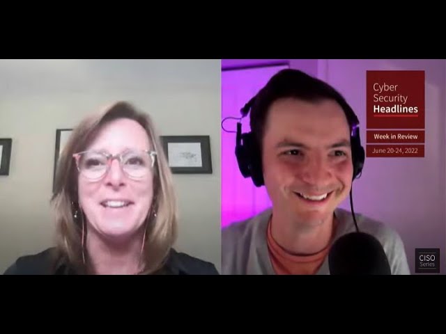 Cybersecurity News – Week in Review – June 20-24, 2022