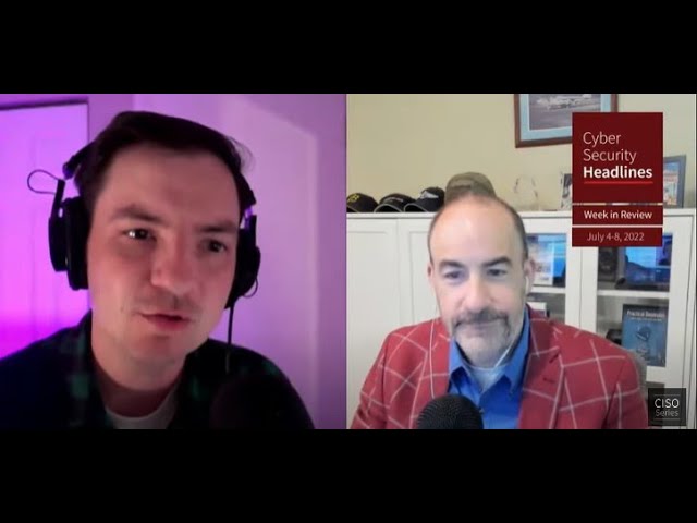 Cybersecurity News – Week in Review – July 4-8, 2022