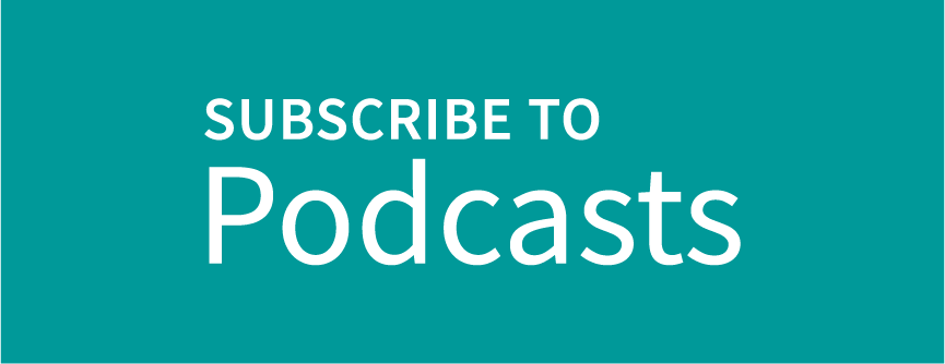 Subscribe to Podcasts